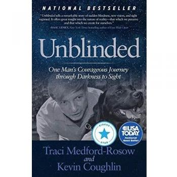 Unblinded: A Journey from Darkness to Sight - Inspirational Memoir by Traci Medford-Rosow