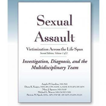 Sexual Assault Victimization: Comprehensive Guide for Investigation and Multidisciplinary Approaches, Volume 1