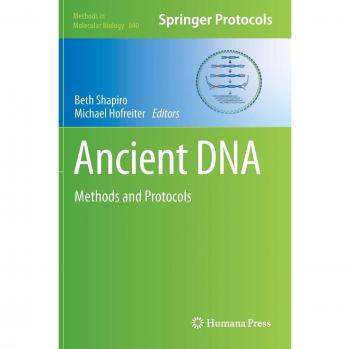 Ancient DNA Analysis: Comprehensive Methods and Protocols (Hardcover)