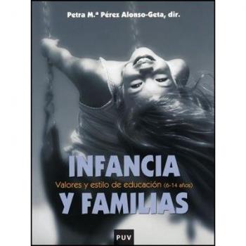 Infancia y familias: Valores y estilo de educación