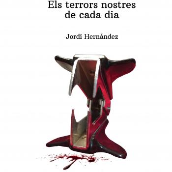 Els terrors nostres de cada dia