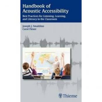 Acoustic Accessibility Handbook: Best Practices for Enhanced Listening, Learning, and Literacy in Classrooms