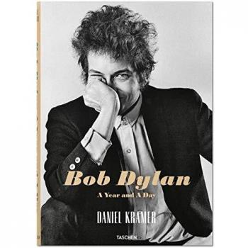 Daniel Kramer. Bob Dylan: A Year and a Day