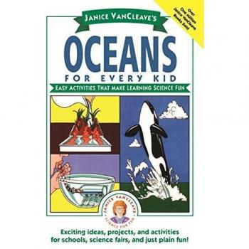 Oceans for every Kid: Easy Activities that make Learning science fun: 112