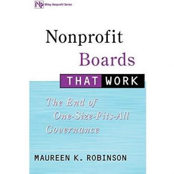 Nonprofit Boards That Work: The End of One-Size-Fits-All Governance: 124
