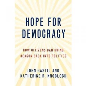 Hope for Democracy: How Citizens Can Bring Reason Back into Politics