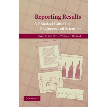Guía Práctica de Reporte de Resultados para Ingenieros y Científicos