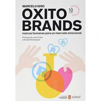 Oxitobrands: Marcas humanas para un mercado emocional