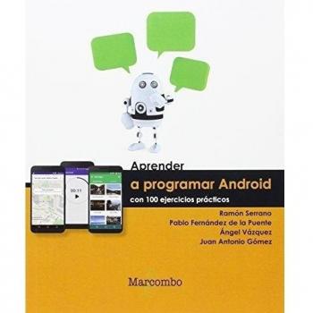 Aprender a Programar Android con 100 ejercicios prácticos