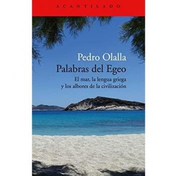 Palabras Del Egeo: El mar, la lengua griega y los albores de la civilización: 436 (El Acantilado