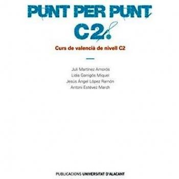 Punt per punt C2. Curs de valencià de nivell C2