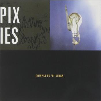 Complete B-Sides - Pixies