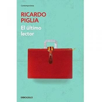 El Último Lector - Ricardo Piglia