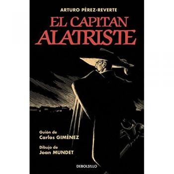 El capitán Alatriste - Perez-reverte, Arturo/gimenez, Carlos/mu