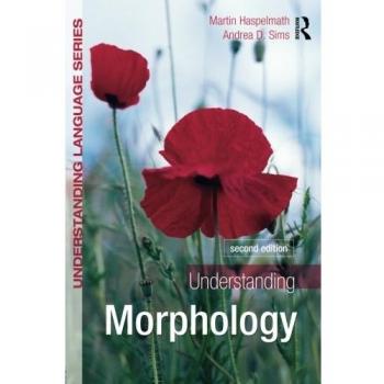 Understanding Morphology: Second Edition