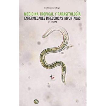 Medicina tropical y parasitologia. enfermedades infecciosas importadas3 ed