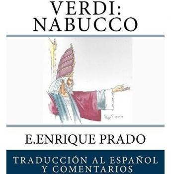 Verdi: Nabucco: Traduccion al Espanol y Comentarios