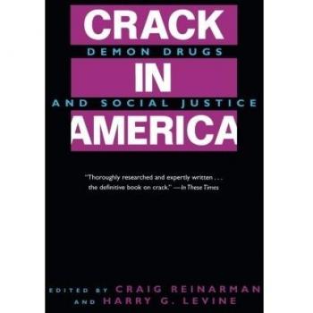 Crack In America: Demon Drugs and Social Justice