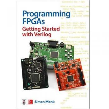 Programming FPGAs: Getting Started with Verilog