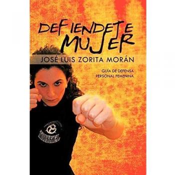 Guía de Defensa Personal Femenina Defiéndete Mujer
