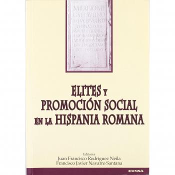 Elites y promoción social en la hispania romana