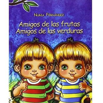 AMIGOS DE LAS FRUTAS AMIGOS DE LAS VERDURAS