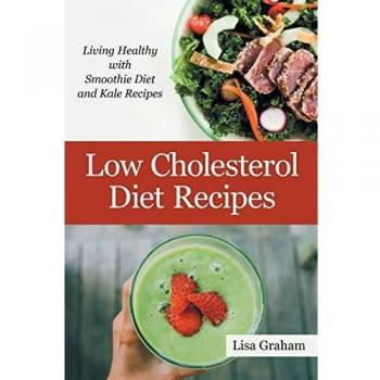 Heart-Healthy Smoothie and Kale Recipe Book