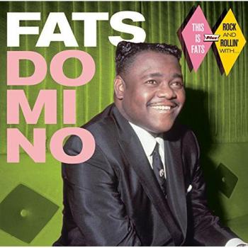 This Is Fats + Rock And Rollin' With…+ 8 Bonus Tracks