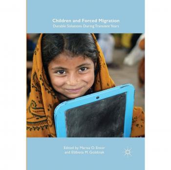 Children and Forced Migration: Durable Solutions During Transient Years