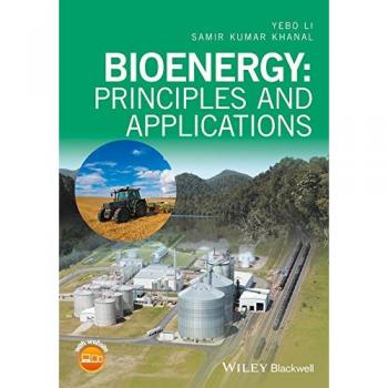 Bioenergy Fundamentals: Principles and Applications Guide