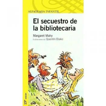 EL SECUESTRO DE LA BIBLIOTECARIA. - Margaret Mahy