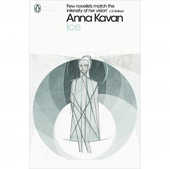 Hielo (Clásicos Modernos Penguin) - Anna Kavan