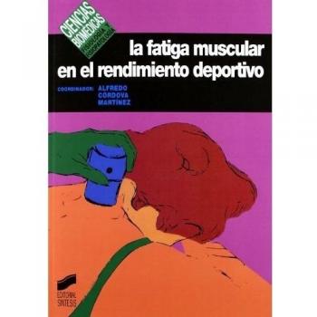 La fatiga muscular en el rendimiento deportivo