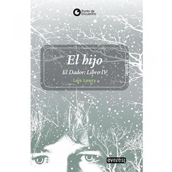 El Hijo. The Giver. Libro IV