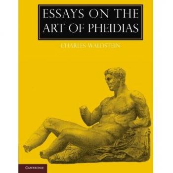 Ensayos sobre el Arte de Fidias - Charles Waldstein