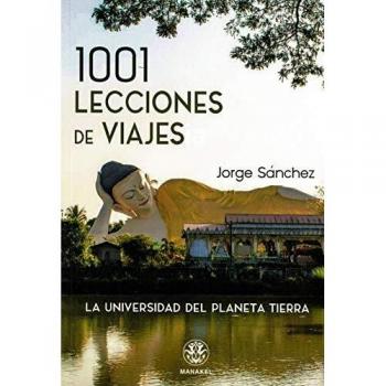 1001 Lecciones de viajes: La universidad del planeta tierra