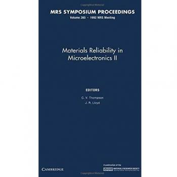 Fiabilidad de Materiales en Microelectrónica II: Volumen 265 (Actas MRS)