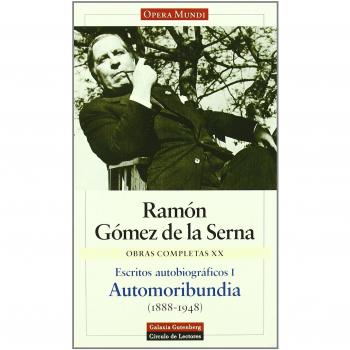 Escritos autobiográficos I. Automoribundia: Obras completas. Vol.XX