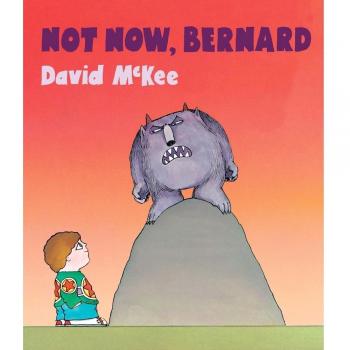 Not Now, Bernard: Board Book: 1
