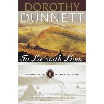 To Lie with Lions: Book Six of the House of Niccolo: 6