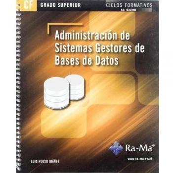 Administración de sistemas gestores de bases de datos