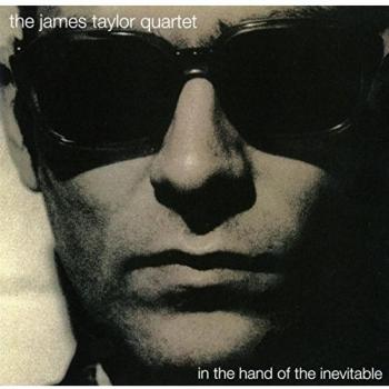 In The Hand Of The Inevitable - James Quartet Taylor