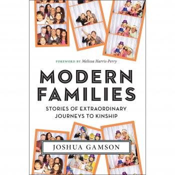 Modern Families: Stories of Extraordinary Journeys to Kinship