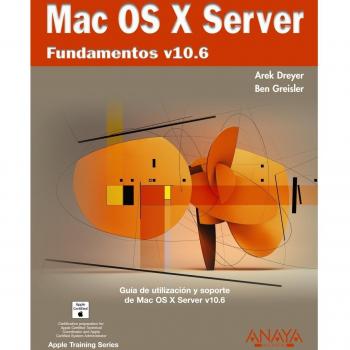 Mac OS X Server. Fundamentos v10.6