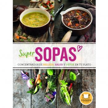 SuperSopas: Concentrados de belleza, salud y detox en tu plato
