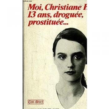Moi, Christiane F., 13 años, drogada, prostituida (Edición Folio)