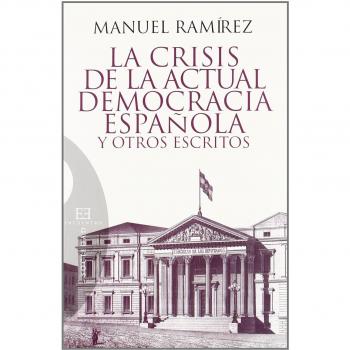 Crisis De La Actual Democracia Espaﾥola