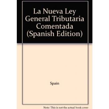 La nueva Ley general tributaria comentada