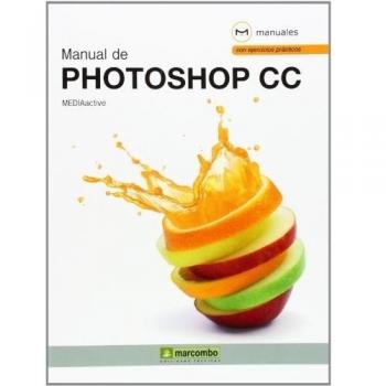 Manual de Photoshop CC: 1 - MEDIAactive
