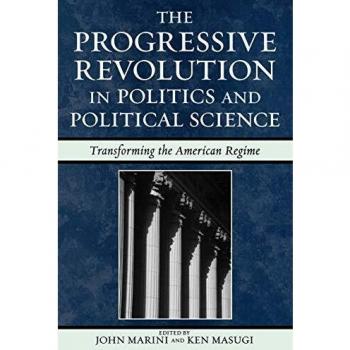 Transformative American Political Science: The Progressive Revolution in Politics and Regime Change